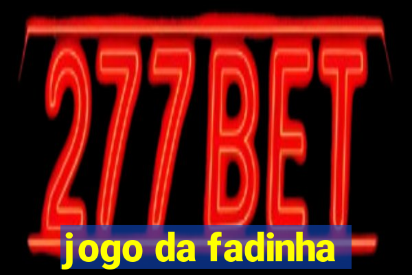 jogo da fadinha
